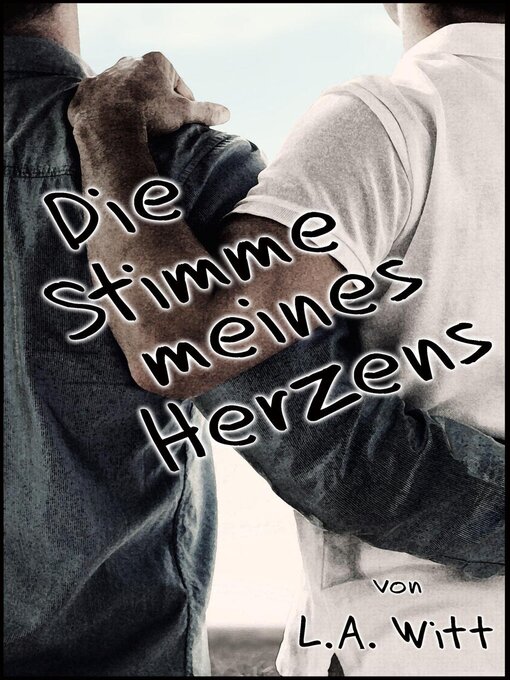 Title details for Die Stimme meines Herzens by L. A. Witt - Available